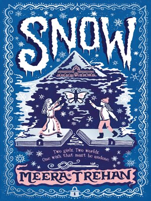 cover image of Snow--A magical winter fantasy for children age 9-12--a fairy-tale adventure of friendship, princesses, secrets and a kingdom in peril